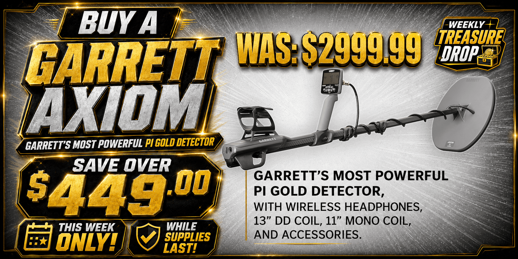 Garrett Weekly Treasure Drop featuring the Garrett Axiom with savings over $449.