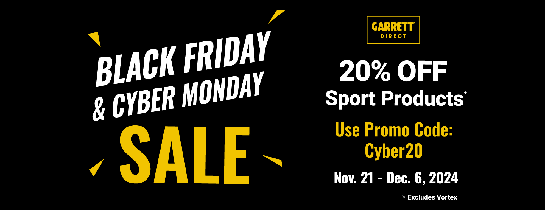 Black Friday and Cyber Monday SALE. 20% OFF Sport Products. Use promo code 