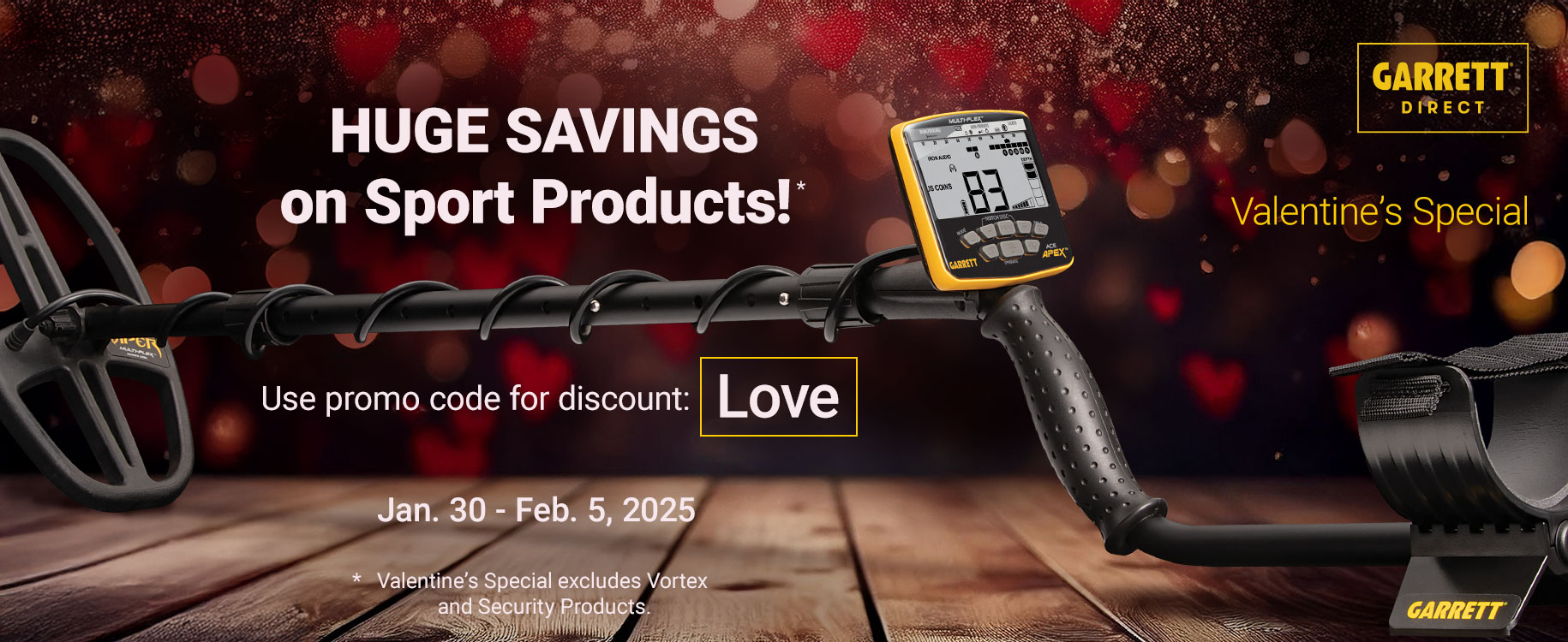 Garrett Direct: Valentine's Special! Huge savings on sport products! Use promo code 